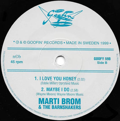 Marti Brom With The Barnshakers – Maybe I Do - 7" - 1999 - Goofin' Records – GOOFY 598 - Like New / Like New (M- / M-)
