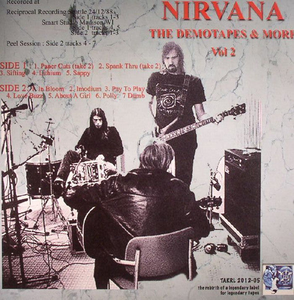 Nirvana – The Demotapes & More Vol 2 - LP - 2016 - Rebirth of TAKRL – TAKRL 2012-05 - Nuevo sin usar pero no precintado / New and unplayed but not sealed.