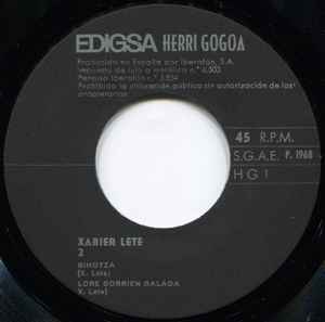 Xabier Lete ‎– Euskalerri Nerea - 7" - 1968 - Herri Gogoa ‎– HG-1, Edigsa ‎– HG-1 - Includes Insert with Lyrics - Vinyl Very Good Plus / Sleeve Very Good Plus (VG+/VG+).