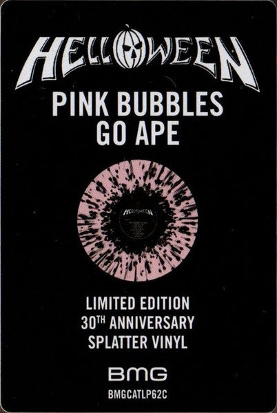 Helloween – Pink Bubbles Go Ape - LP - Pink With Black Splatter, 30th Anniversary, Gatefold - 	BMG – BMGCATLP62C, Sanctuary – BMGCATLP62C, BMG – 4050538675757, Sanctuary – 4050538675757