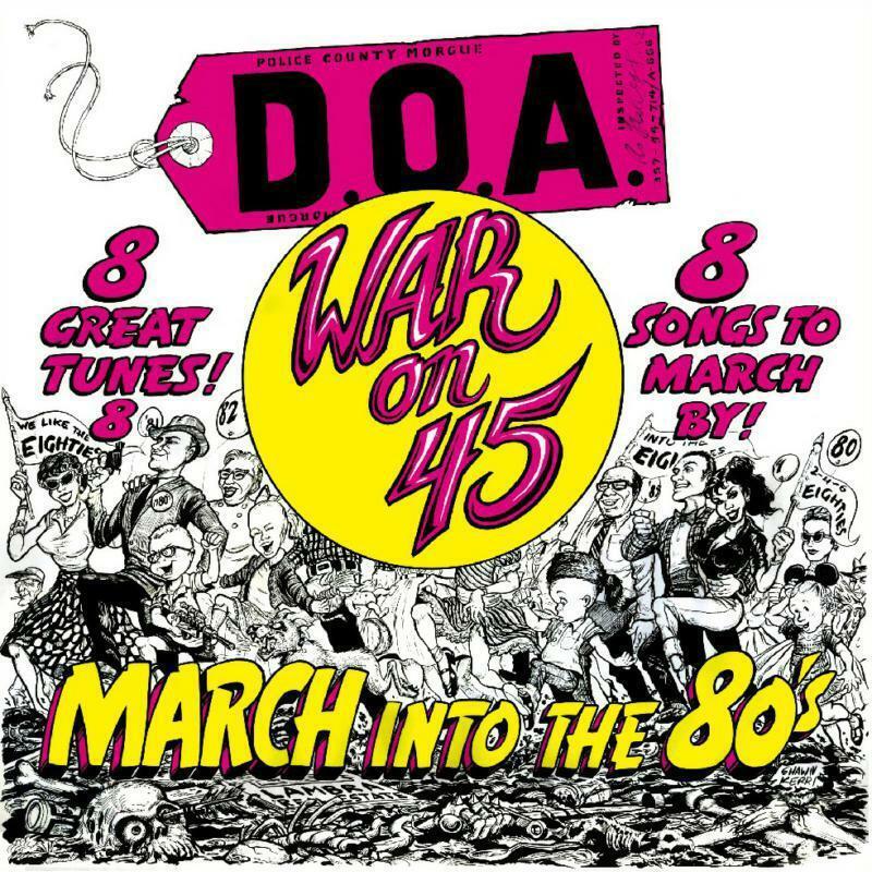 D.O.A. - War On 45 March Into The 80´S - LP