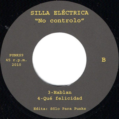 Silla Eléctrica – No Controlo - 7" - 2010 - Solo Para Punks – PUNKS9