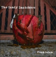 Candy Snatchers - Fresh Batch - LP