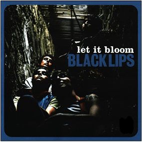 Black Lips - Let It Bloom - LP