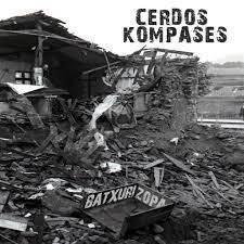 Cerdos Kompases - Batxuri Zopa - LP