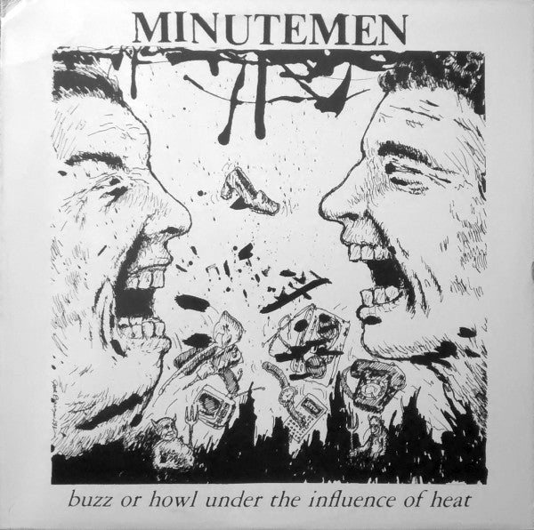 Minutemen - Buzz or howl under the influence of heat - LP