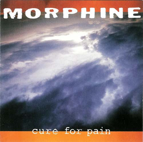 Morphine - Cure For Pain - LP