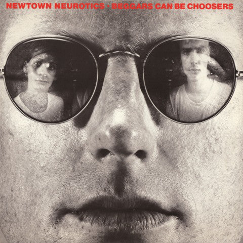 Newtown Neurotics - Beggars Can Be Choosers - LP