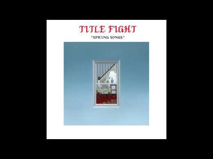 Title Fight - Spring Songs - 7" - Color