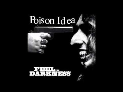 Poison Idea - Feel The Darkness (2024 version) - 2xLP