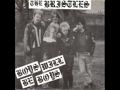 The Bristles - Boys Will Be Boys - 7" - Color
