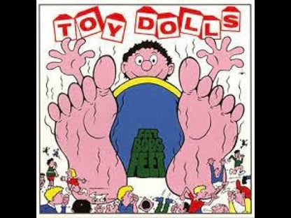 Toy Dolls - Fat Bob’s Feet - LP