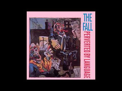 The Fall - Perverted By Language - LP